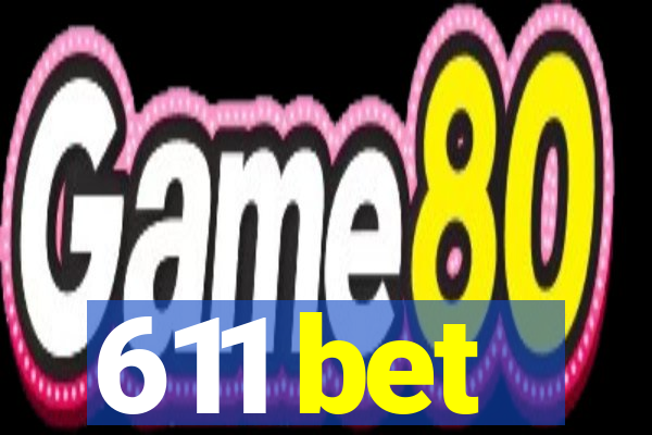 611 bet